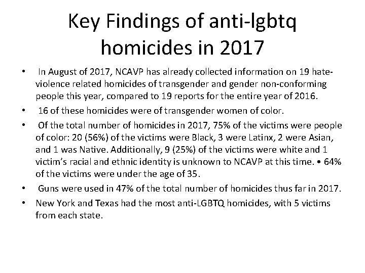 Key Findings of anti‐lgbtq homicides in 2017 • • • In August of 2017,