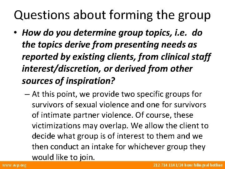 Questions about forming the group • How do you determine group topics, i. e.