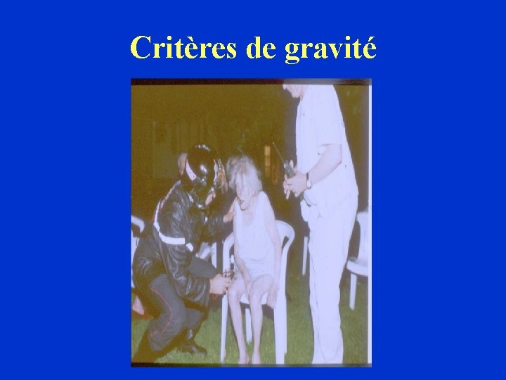 Critères de gravité 