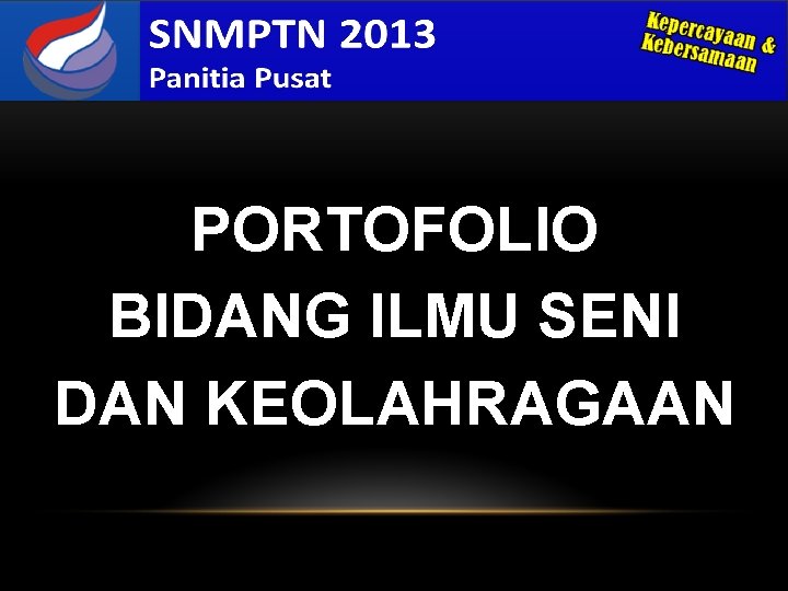 PORTOFOLIO BIDANG ILMU SENI DAN KEOLAHRAGAAN 