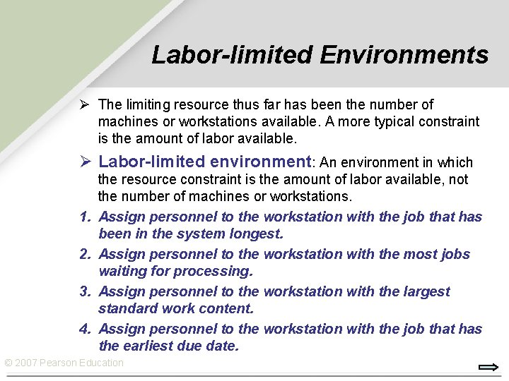 Labor-limited Environments Ø The limiting resource thus far has been the number of machines