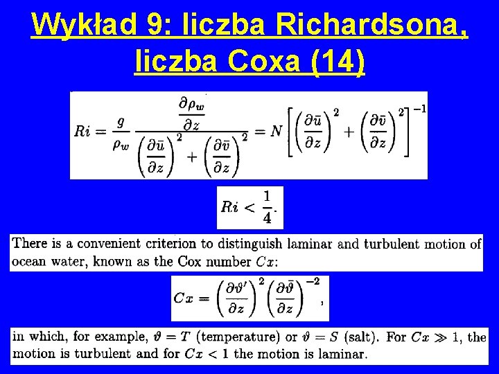 Wykład 9: liczba Richardsona, liczba Coxa (14) 