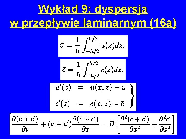 Wykład 9: dyspersja w przepływie laminarnym (16 a) 