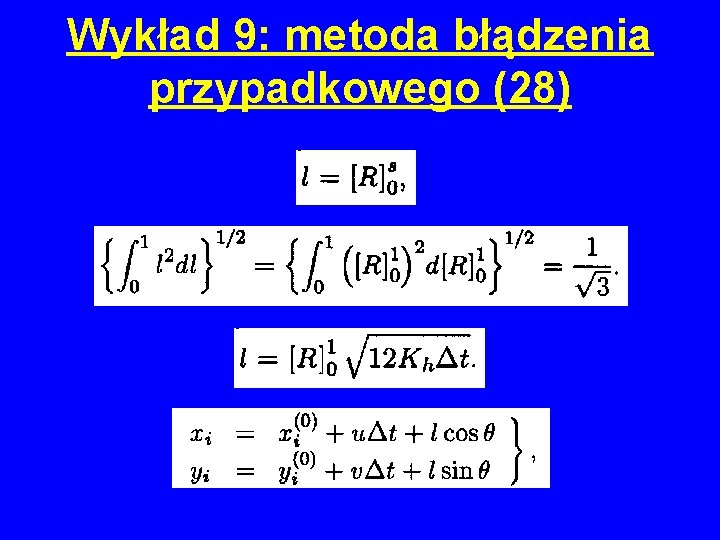 Wykład 9: metoda błądzenia przypadkowego (28) 