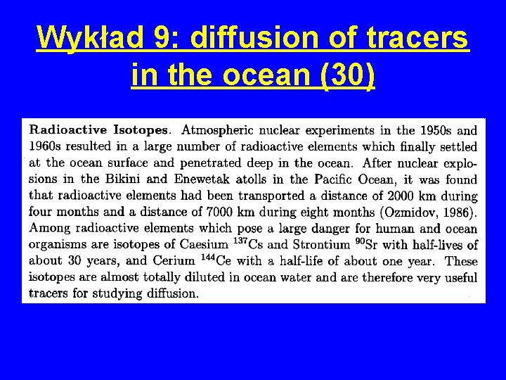 Wykład 9: diffusion of tracers in the ocean (30) 