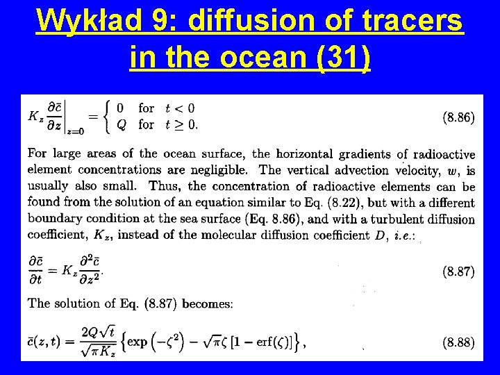 Wykład 9: diffusion of tracers in the ocean (31) 