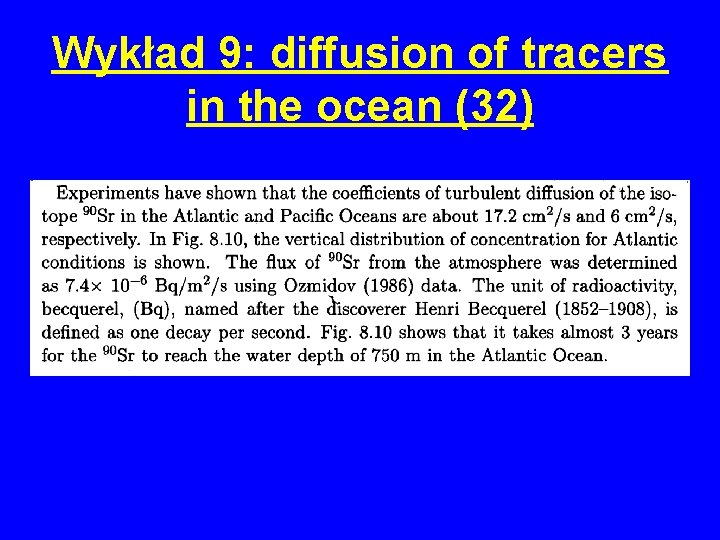 Wykład 9: diffusion of tracers in the ocean (32) 