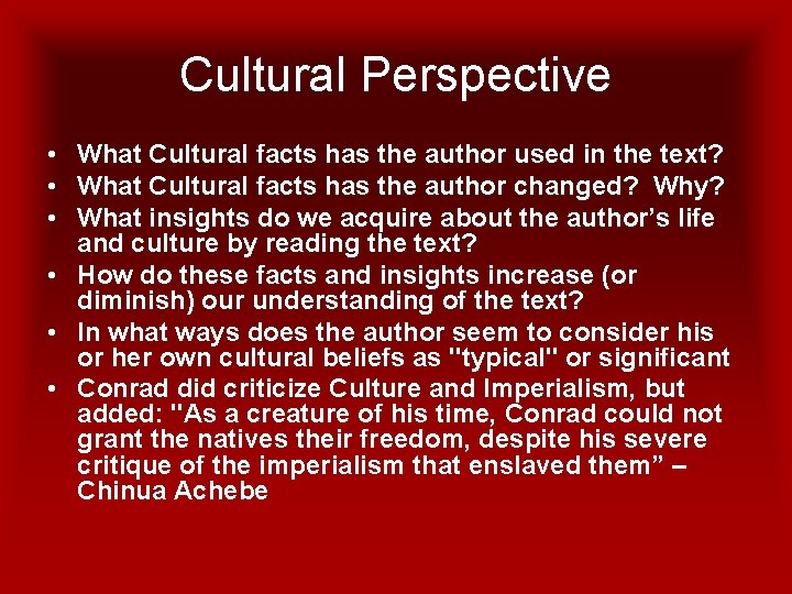 Cultural Perspective • What Cultural facts has the author used in the text? •
