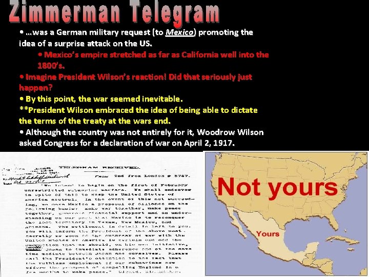  • …was a German military request (to Mexico) promoting the idea of a