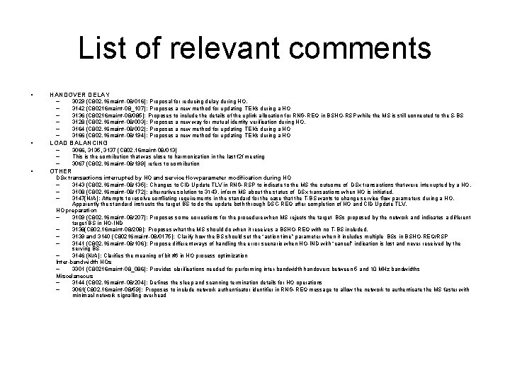 List of relevant comments • HANDOVER DELAY – – – • LOAD BALANCING –