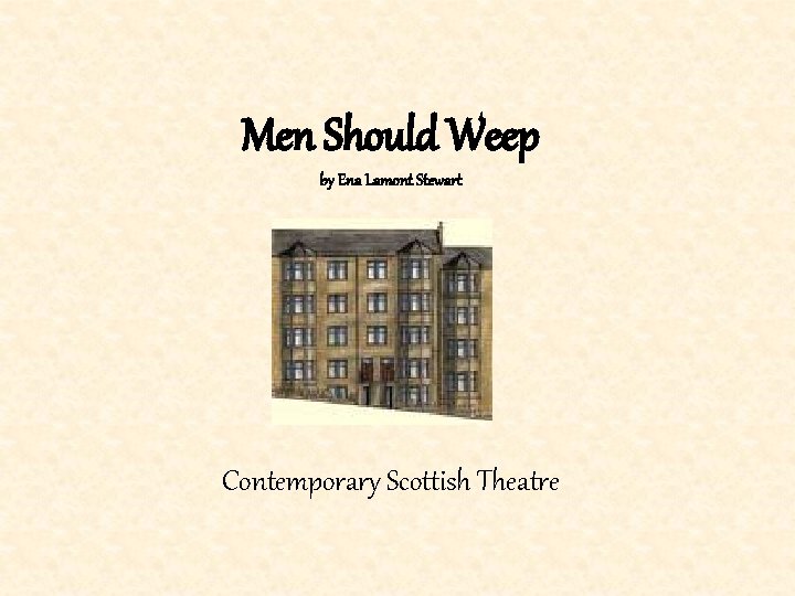 Men Should Weep by Ena Lamont Stewart Contemporary Scottish Theatre 