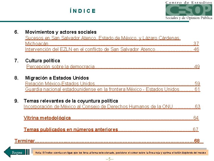 ÍNDICE 6. Movimientos y actores sociales Sucesos en Salvador Atenco, Estado de México, y