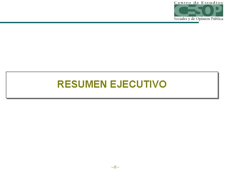 RESUMEN EJECUTIVO --6 -- 