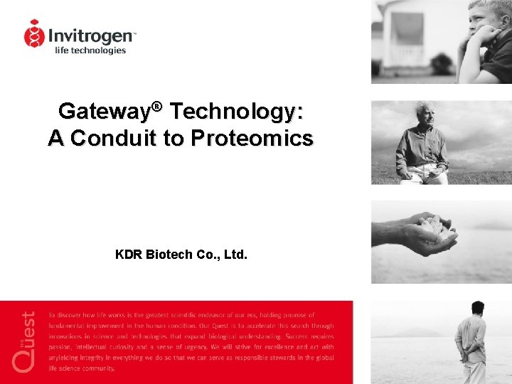 Gateway® Technology: A Conduit to Proteomics KDR Biotech Co. , Ltd. 