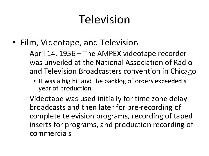 Television • Film, Videotape, and Television – April 14, 1956 – The AMPEX videotape