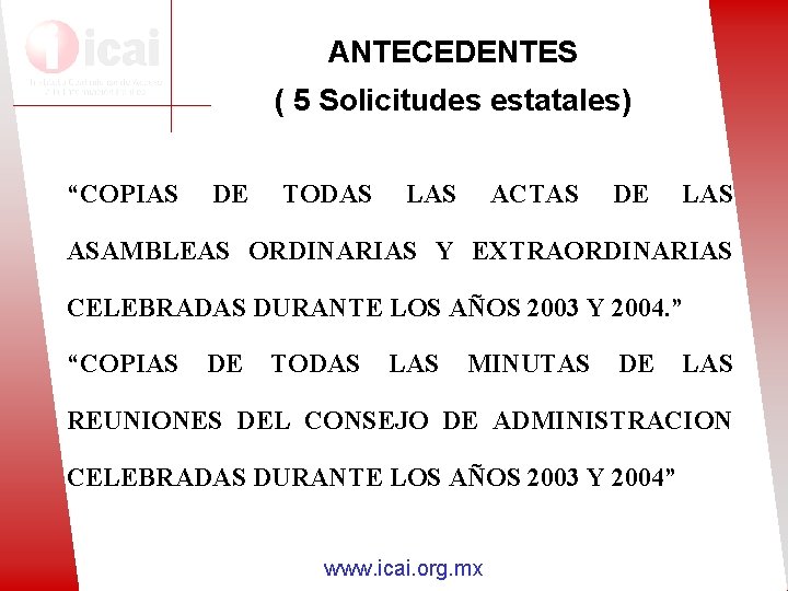 ANTECEDENTES ( 5 Solicitudes estatales) “COPIAS DE TODAS LAS ACTAS DE LAS ASAMBLEAS ORDINARIAS
