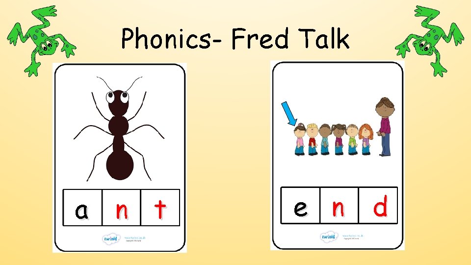 Phonics- Fred Talk a n t e n d 