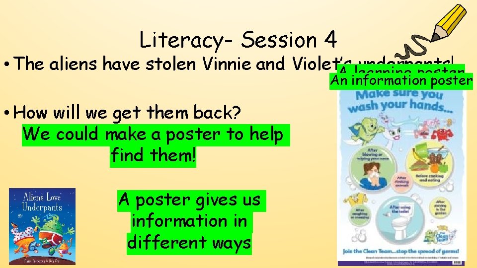 Literacy- Session 4 • The aliens have stolen Vinnie and Violet’s underpants! A learning