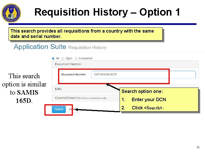 Requisition History – Option 1 This search provides all requisitions from a country with