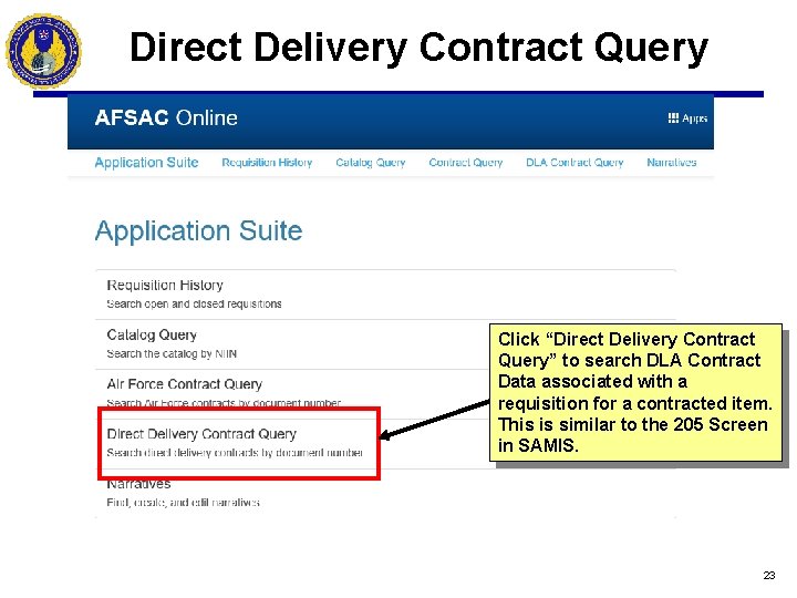 Direct Delivery Contract Query Click “Direct Delivery Contract Query” to search DLA Contract Data