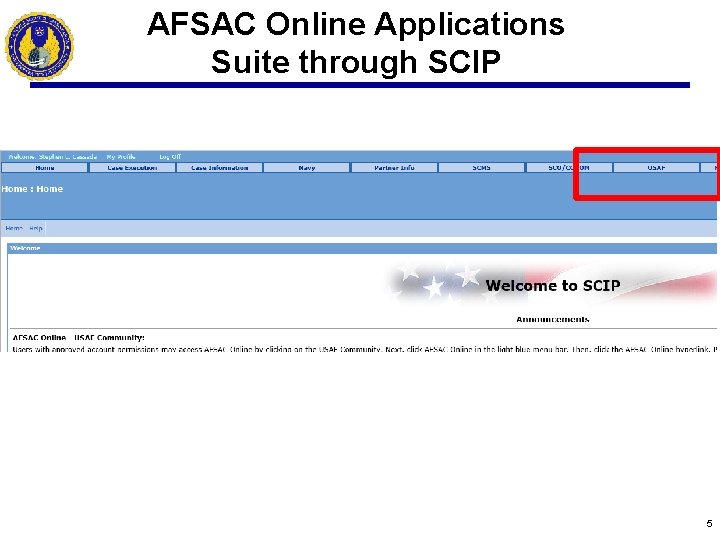 AFSAC Online Applications Suite through SCIP 5 