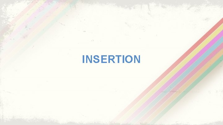 INSERTION 