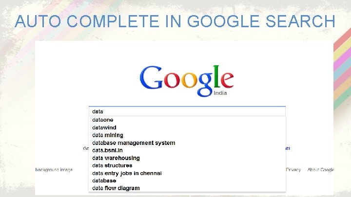 AUTO COMPLETE IN GOOGLE SEARCH 