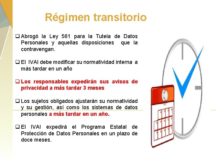 Régimen transitorio q Abrogó la Ley 581 para la Tutela de Datos Personales y Régimen transitorio q Abrogó la Ley 581 para la Tutela de Datos Personales y