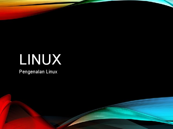 LINUX Pengenalan Linux 