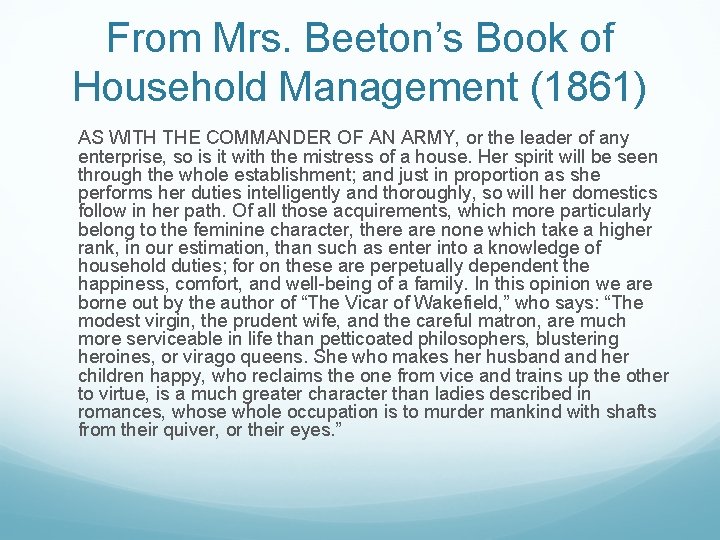 From Mrs. Beeton’s Book of Household Management (1861) AS WITH THE COMMANDER OF AN