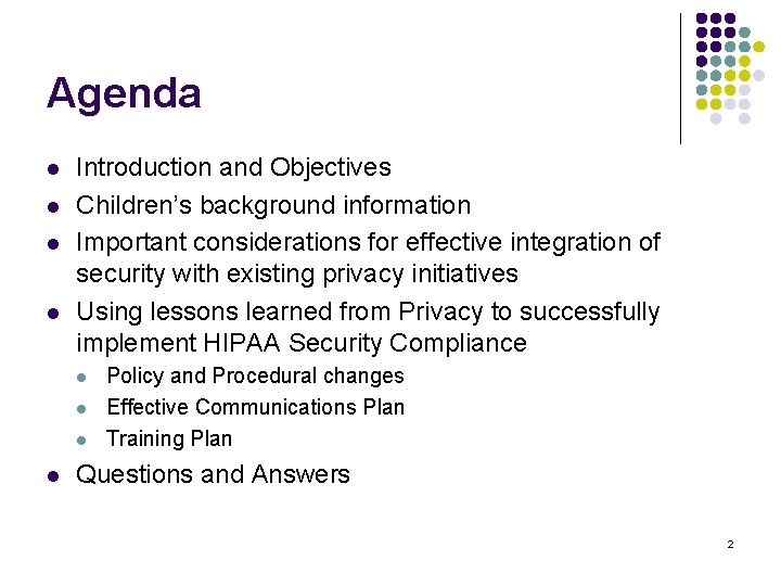Agenda l l Introduction and Objectives Children’s background information Important considerations for effective integration