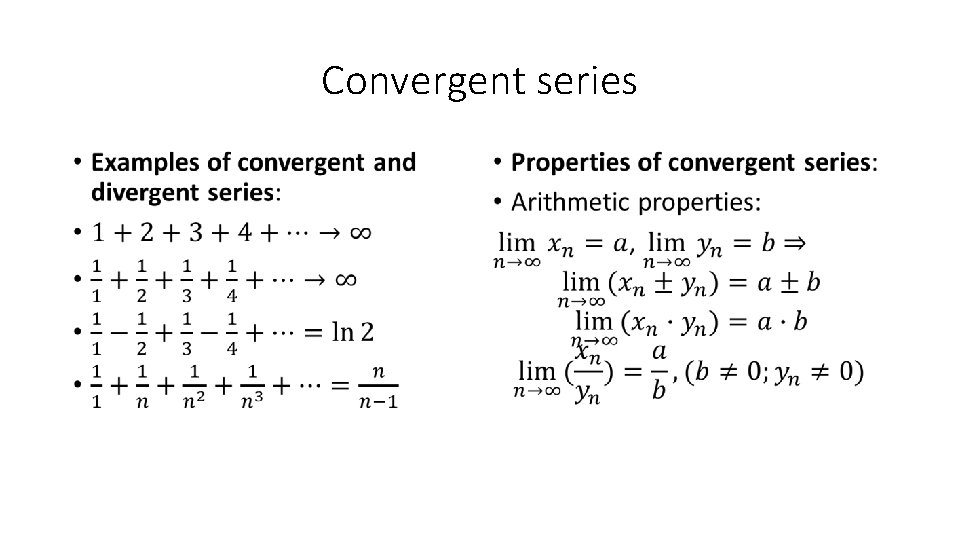 Convergent series • • 