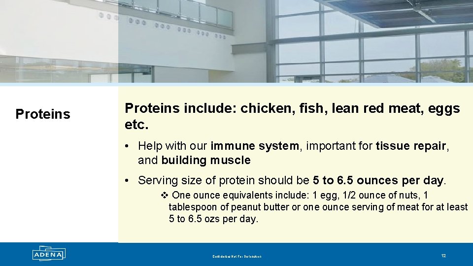 Proteins include: chicken, fish, lean red meat, eggs etc. • Help with our immune