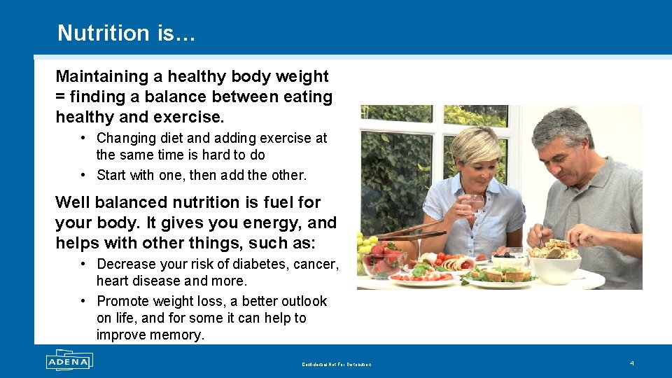 Nutrition is… Maintaining a healthy body weight = finding a balance between eating healthy