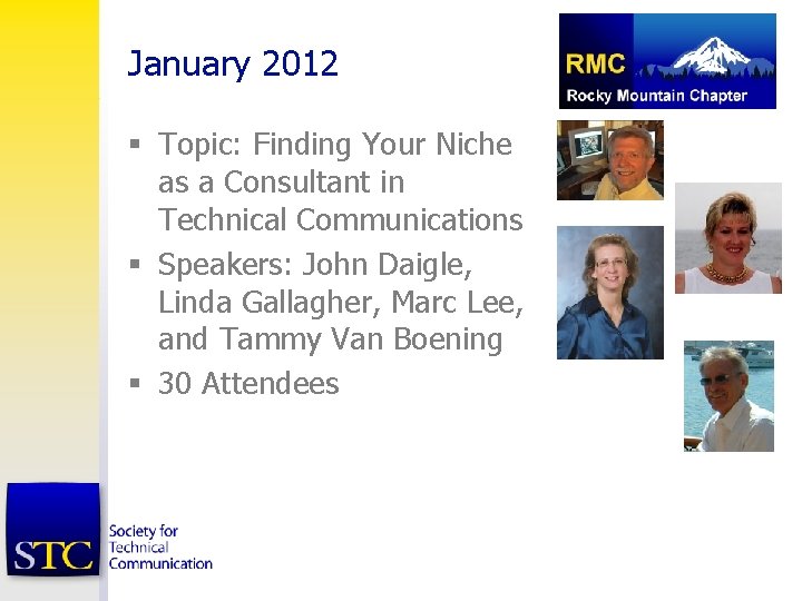 January 2012 § Topic: Finding Your Niche as a Consultant in Technical Communications §