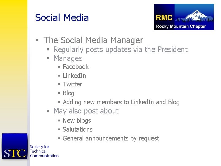 Social Media § The Social Media Manager § Regularly posts updates via the President
