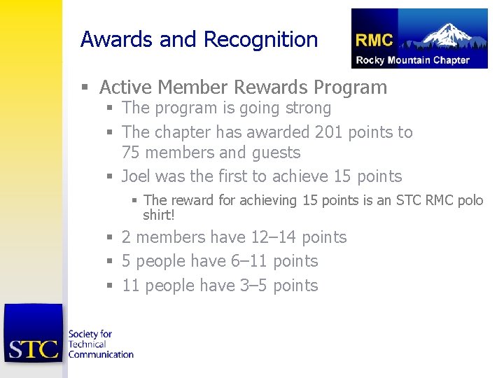 Awards and Recognition § Active Member Rewards Program § The program is going strong