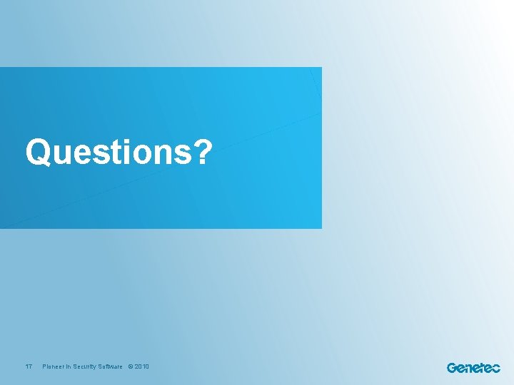 Questions? 17 Pioneer in Security Software © 2010 