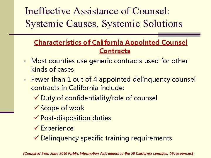 Ineffective Assistance of Counsel: Systemic Causes, Systemic Solutions Characteristics of California Appointed Counsel Contracts