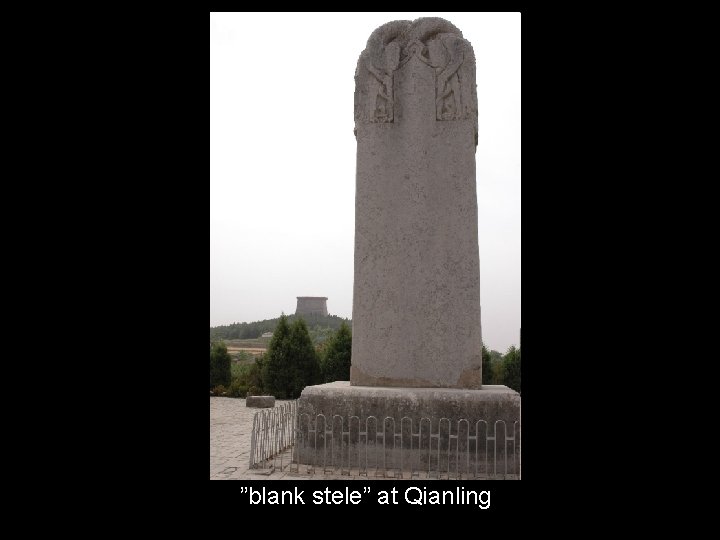 ”blank stele” at Qianling 