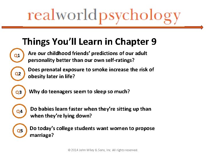 Things You’ll Learn in Chapter 9 Q 1 Are our childhood friends’ predictions of