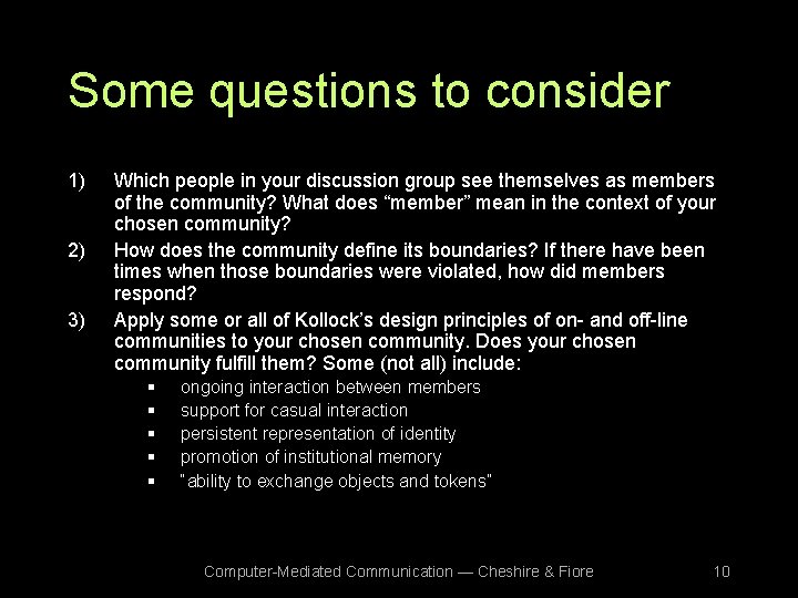 Some questions to consider 1) 2) 3) Which people in your discussion group see