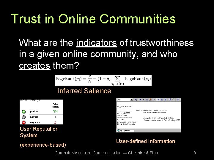 Trust in Online Communities What are the indicators of trustworthiness in a given online