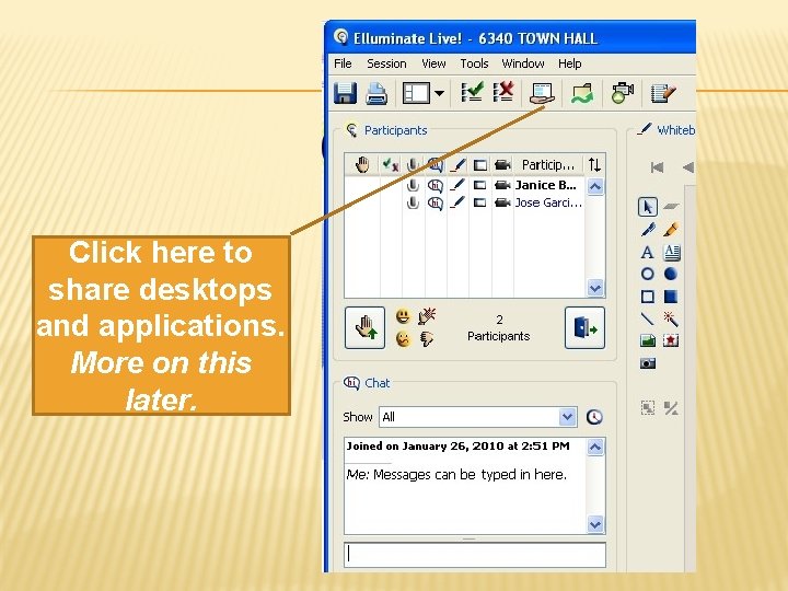 Click here to share desktops and applications. More on this later. 