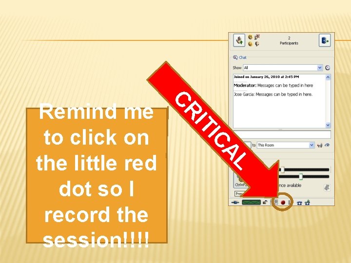 IT CR L A IC Remind me to click on the little red dot
