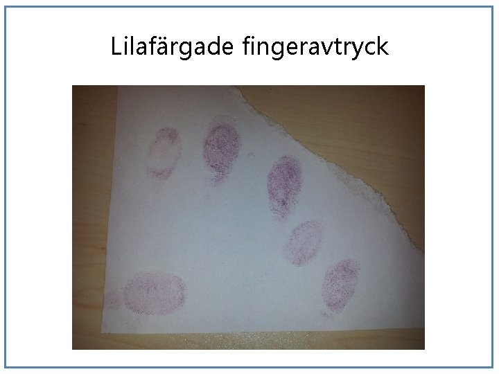 Lilafärgade fingeravtryck 