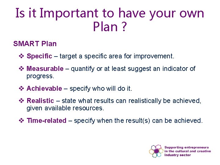 Is it Important to have your own Plan ? SMART Plan v Specific –