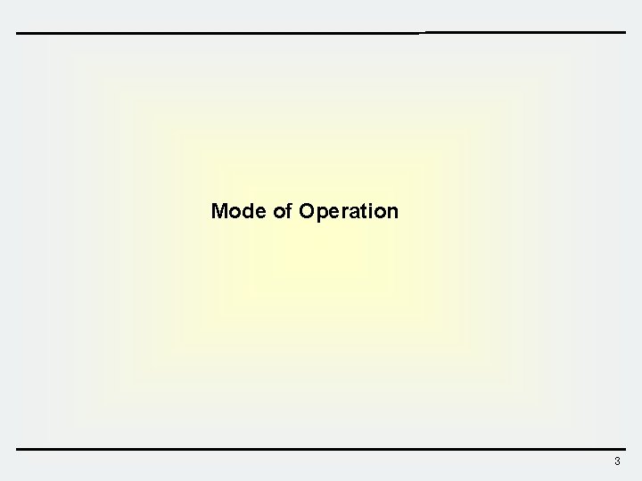 Mode of Operation 3 