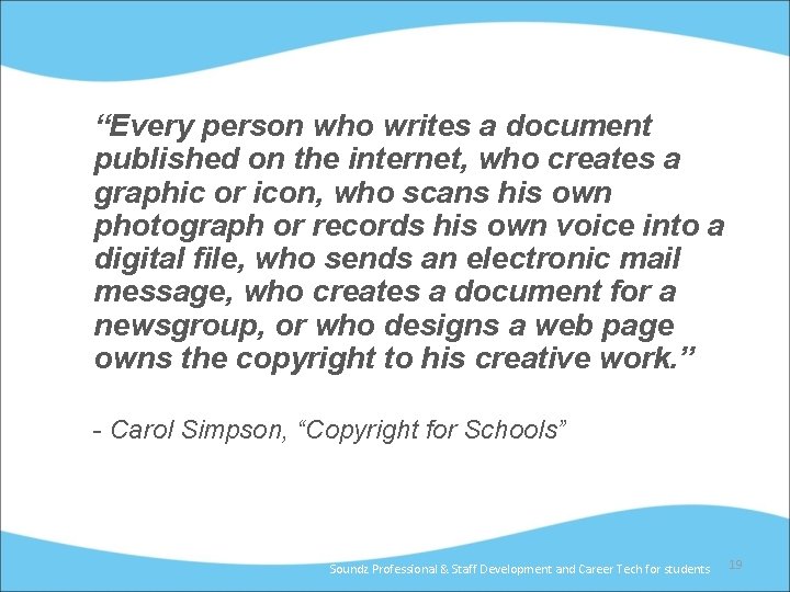 “Every person who writes a document published on the internet, who creates a graphic