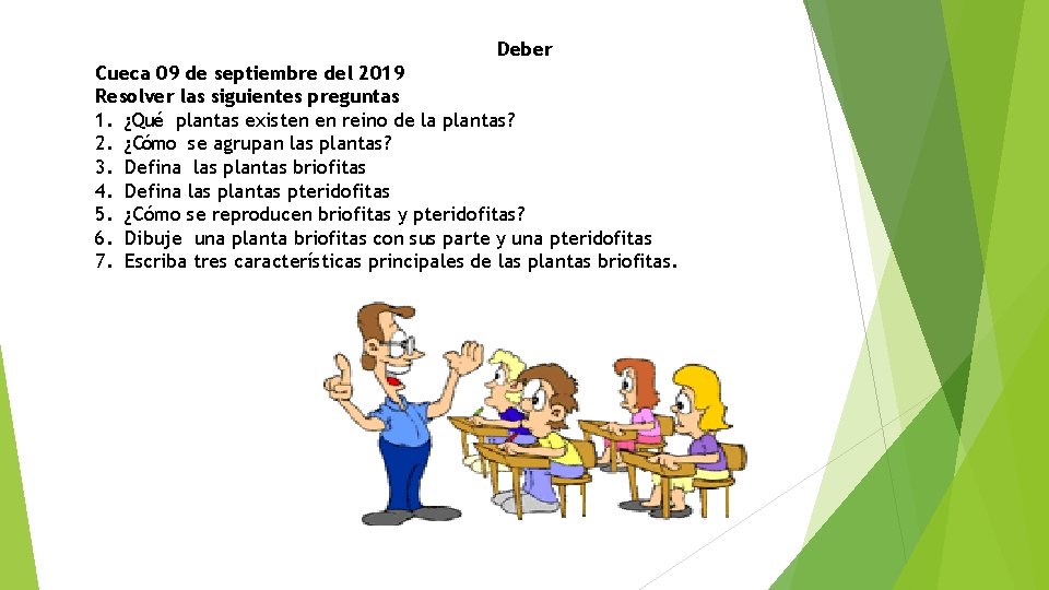 Deber Cueca 09 de septiembre del 2019 Resolver las siguientes preguntas 1. ¿Qué plantas